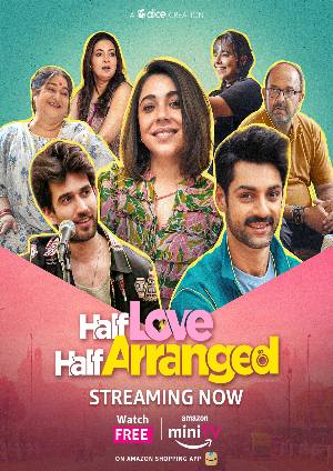 Half Love Half Arranged 2023 Hindi Season 1 Complete