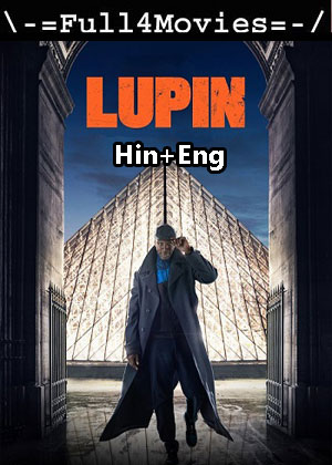 Lupin – Season 2 2021 WEB HDRip Dual Audio Hindi English DDP5.1