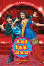 Band Baaja Baaraat (2010) Hindi HD
