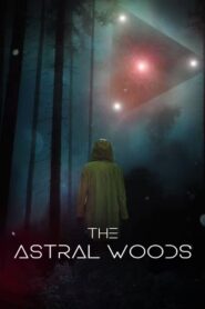 The Astral Woods (2023) Hindi
