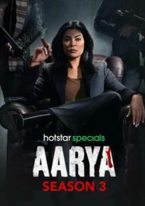 Aarya (2024) Season 3 Complete