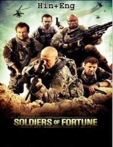 Soldiers of Fortune 2012 Full Movie Hindi 