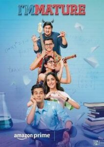 Immature (2023) Hindi Season 1 Complete