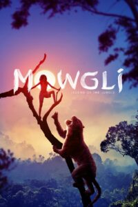 Mowgli- the jungle book (2016) Hindi Dubbed