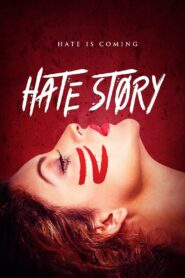 Hate Story 4 (2018) Hindi HD