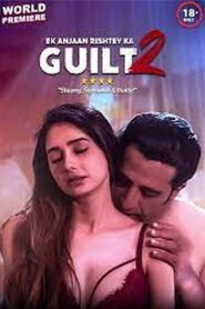 Ek Anjaan Rishtey Ka Guilt 2 (2022) Hindi HD