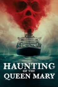 The Queen Mary-Haunting of the Queen Mary (2023) Hindi Dubbed