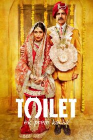 Toilet – Ek Prem Katha (2017) Hindi HD