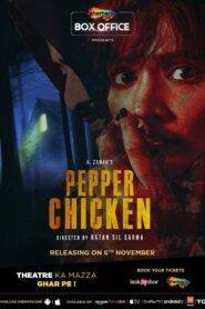 Pepper Chicken (2020) Hindi HD