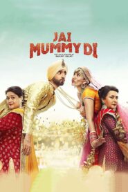 Jai Mummy Di (2020) Hindi HD
