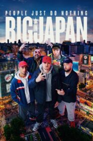 People Just Do Nothing: Big in Japan (2021) Hindi Dubbed