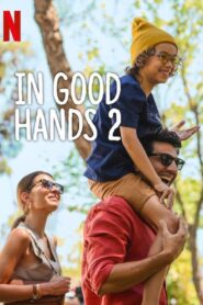 In Good Hands 2 (2024) Hindi Dubbed 