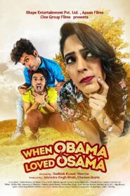 When Obama Loved Osama (2018) Hindi HD