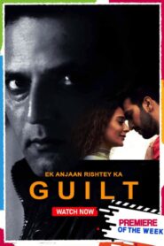Ek Anjaan Rishtey Ka Guilt (2021) Hindi HD