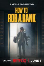 How to Rob a Bank (2024) Hindi Dubbed
