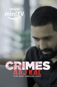 Crimes Aaj Kal (2024) Hindi Season 3 Complete